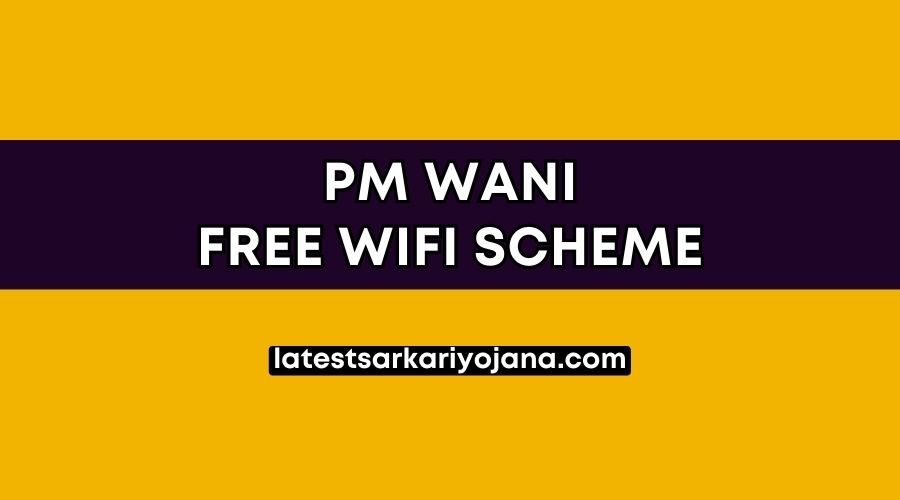 PM WANI Yojana Free wifi scheme