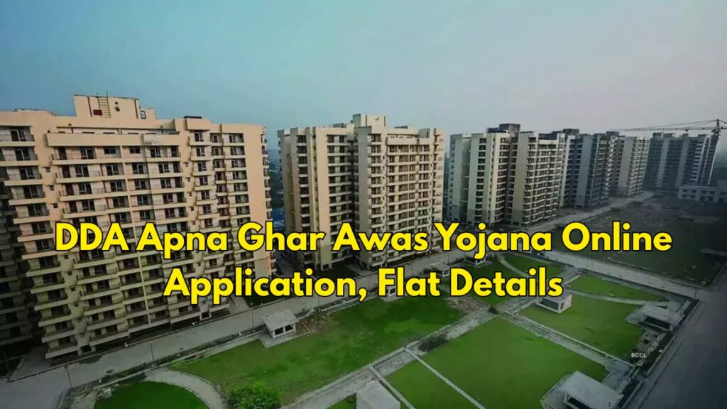 DDA Apna Ghar Awas Yojana