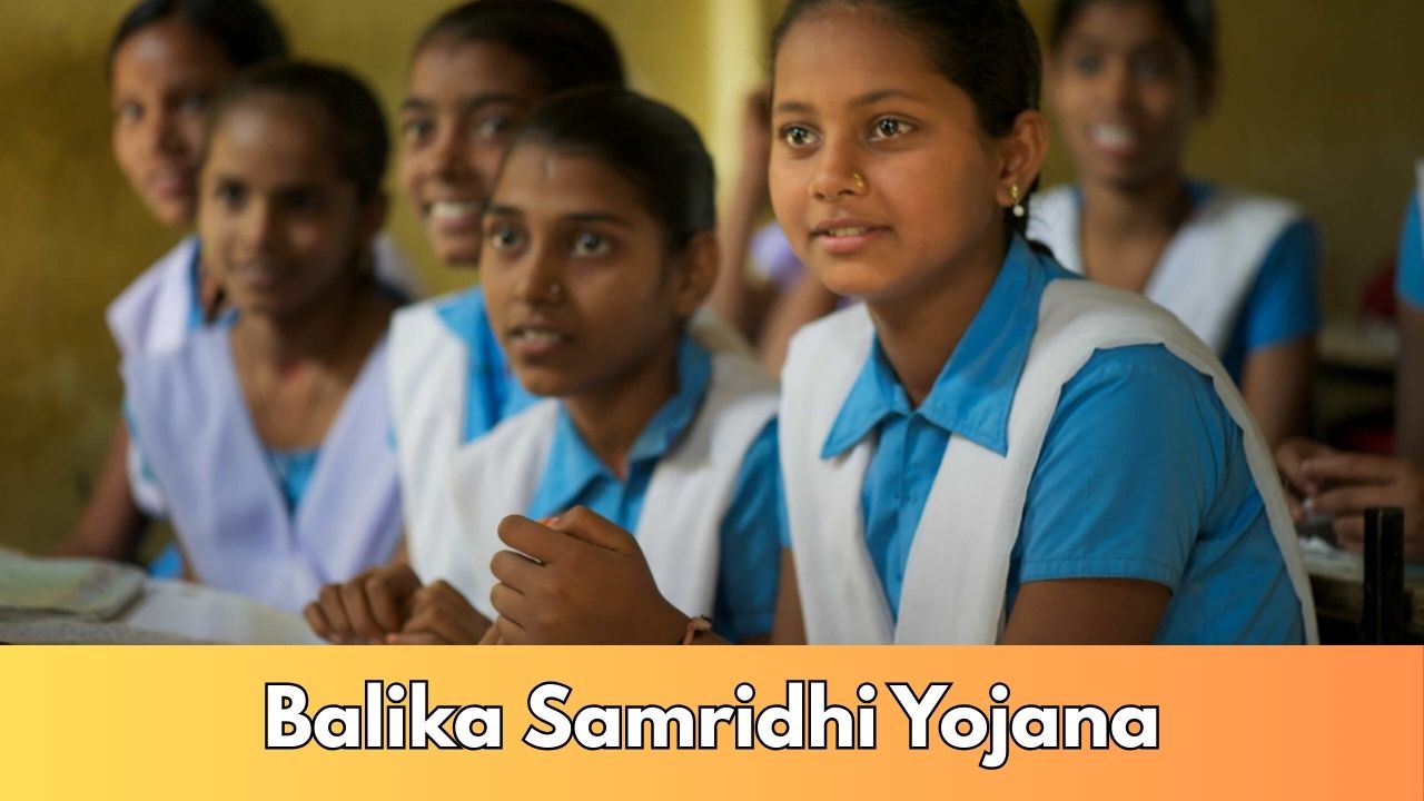Balika Samridhi Yojana